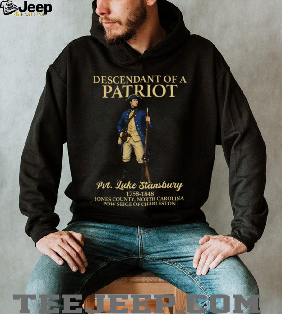 Descendant Of A Patriot Pvt. Luke Stansbury Revolutionary War T Shirt