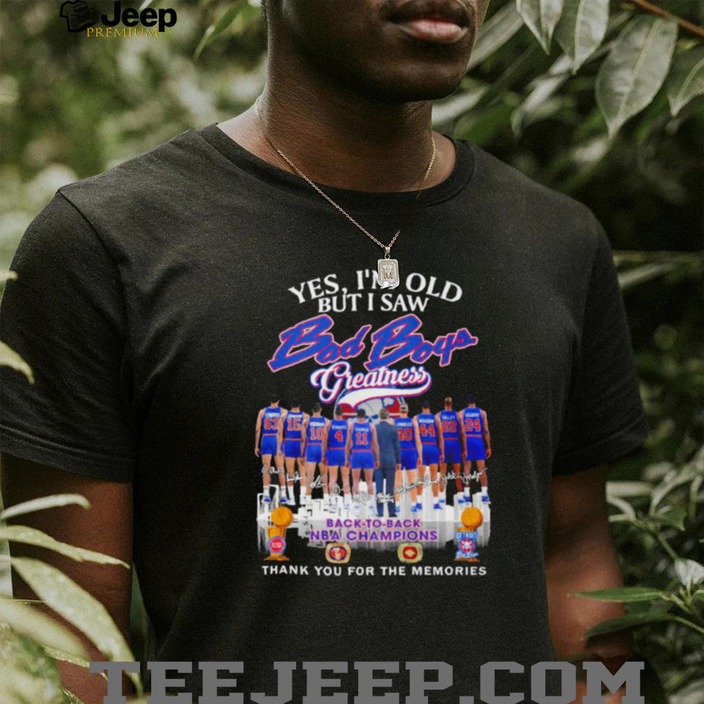 Detroit Bad Boys Greatness Back To Back NBA Champions T Shirt