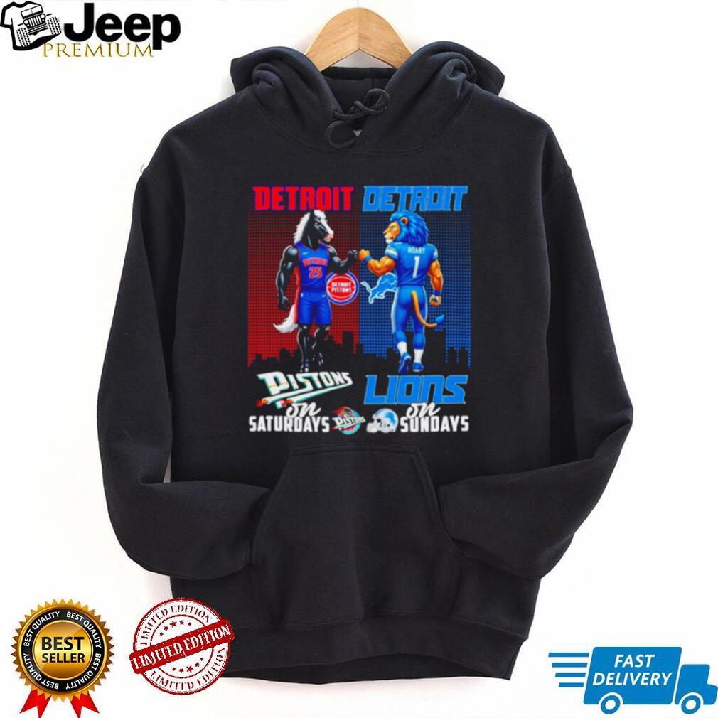 Detroit Pistons on Saturdays Detroit Lions on Sundays Mascot Fists T Shirt