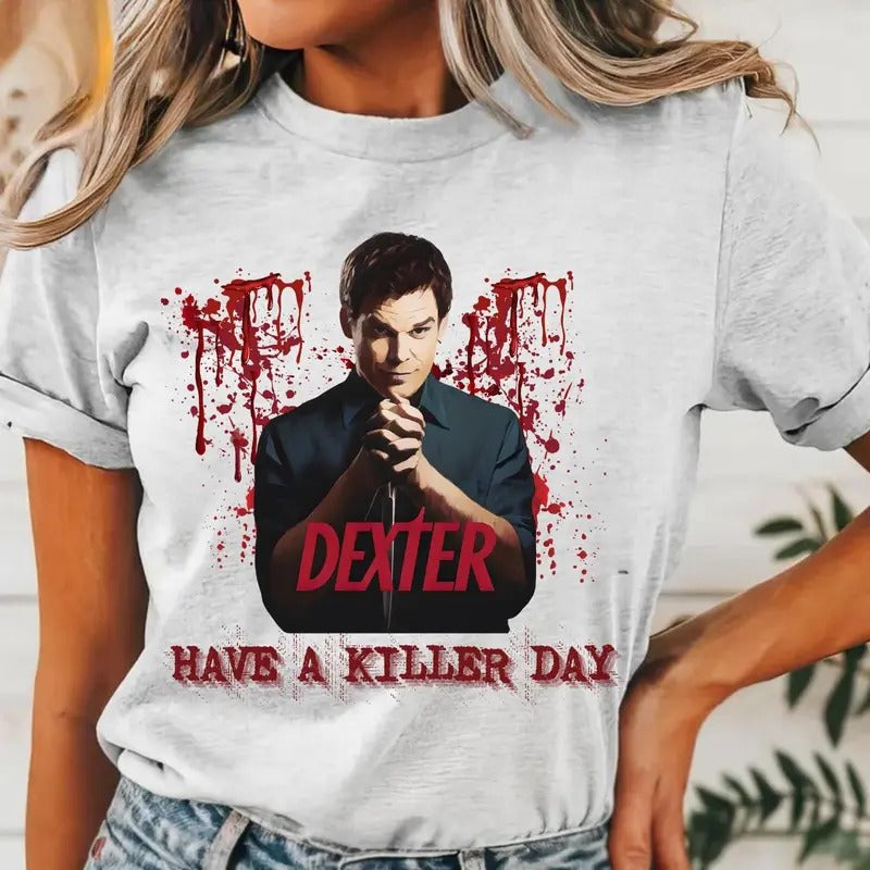 Dexter Cotton graphic Tee Have a Killer Day T-Shirt, Halloween Gift, weird, tv y2k vintage style, true crime gift Menswear Streetwear Crewneck