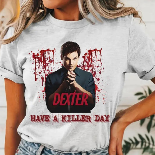Dexter Cotton graphic Tee Have a Killer Day T-Shirt, Halloween Gift, weird, tv y2k vintage style, true crime gift Menswear Streetwear Crewneck