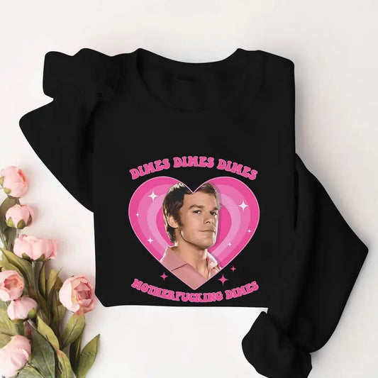 Dexter Morgan Dimes Dimes Dimes Sweatshirt, Dexter Morgan Retro 90's Merch, I Love My Boyfriends Sweatshirt For Dexter Fan, Unisex Comfort Rock Style Bootleg Outfit