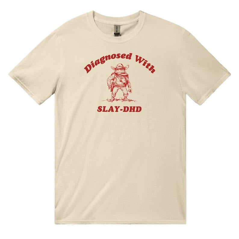Diagnosed With Slay- dhd, Classic Unisex Heavy Cotton T-Shirt, Iconic Slogan, 90s Aesthetic Vintage Tee, y2k Baby Tee