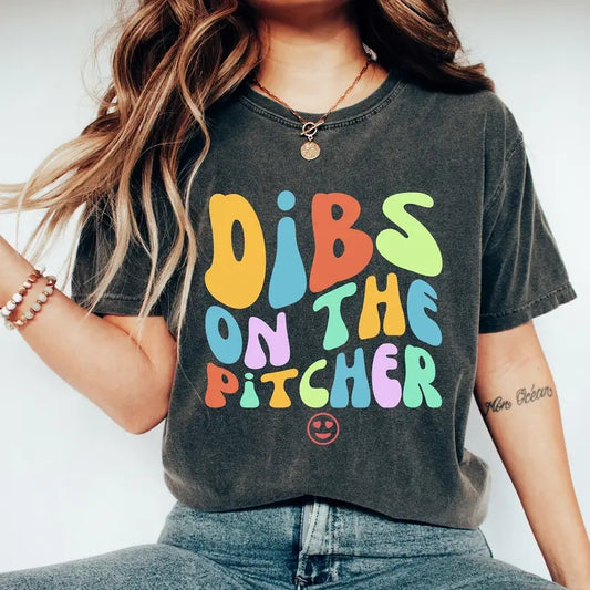Dibs On The Pitcher Shirt Baseball Girlfriend Shirt Baseball Pitcher Shirt Baseball Girl Pitcher's Girlfriend Shirt Pitcher's Wife