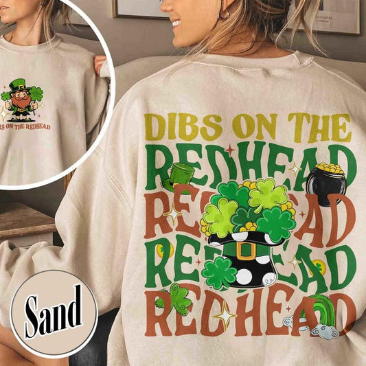 Dibs On The Redhead Sweatshirt,Funny St Patricks Day,Best St Patricks Day Gift,Funny Irish St Patricks Day Shamrock Dibs On The Redhead Sweatshirt
