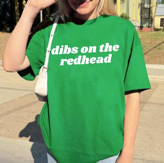 Dibs On The Redhead Tee, Funny St Patricks Day Shirt , Lucky Shirt Women Tshirt Gifts For Her St Paddys Day Shirt Irish Tee