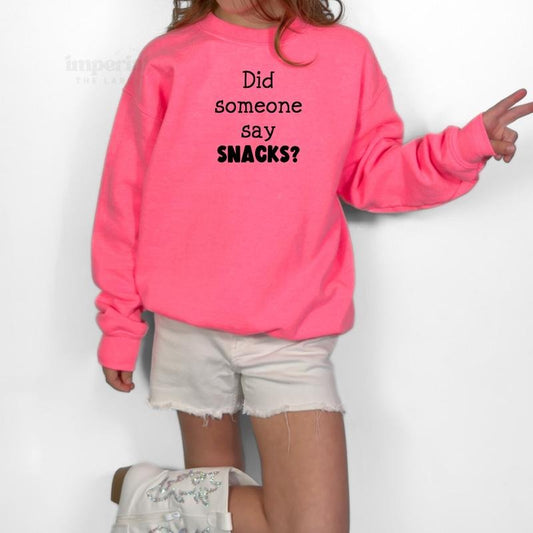 Did Someone Say Snacks? Youth Sweatshirt and Kids Comfort Colors T-Shirt, Funny Food Lover Crewneck, Cozy Kids Pullover, Snack-Themed Youth Apparel, Cute & Relatable Kids Sweatshirt