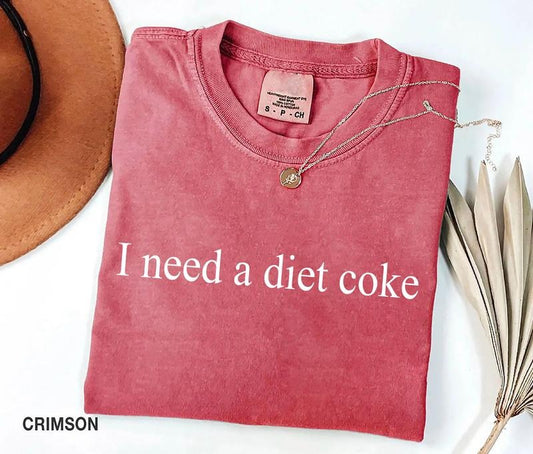 Diet Coke Sweatshirt, Soda Shirt, I Need A Diet Coke Crewneck, Birthday Valentine Christmas Gift, Soda Lover Shirt, Diet Coke Sweater, Girly Shirt
