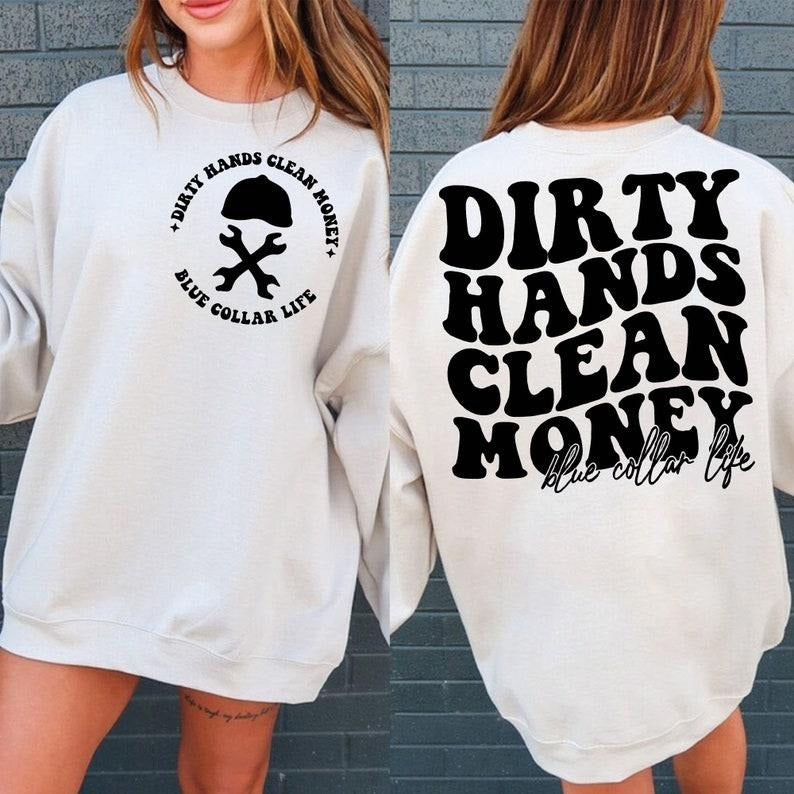 Dirty Hands Clean Money , Blue Collar Girlfriend , Blue Collar , Women's Shirts