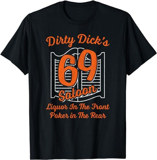 Dirty Humor T-Shirt For Men, 69 Saloon Liquor In The Front Poker In The Rear T-Shirt Menswear Casual Cotton Fashion Top