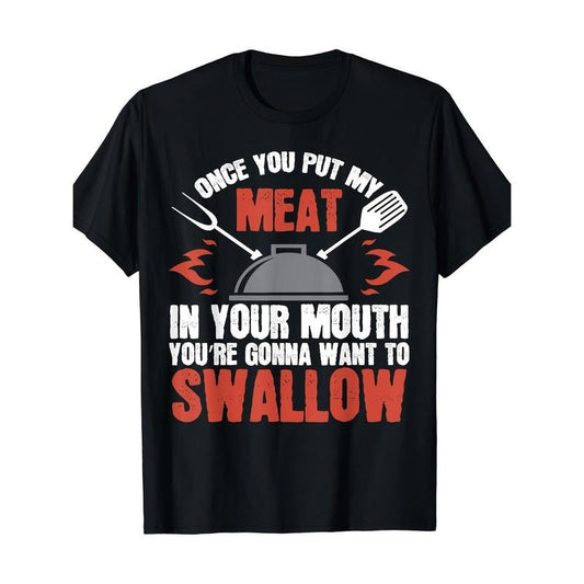 Dirty adult gift T-shirt Mouth Meat barbecue joke T-shirt Made in USA