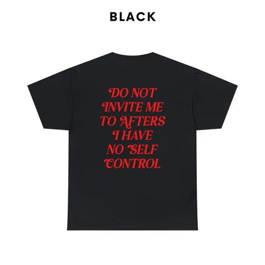 Do Not Invite Me To Afters Back-sided Shirt - Funny Rave Shirt, Rave Outfit, EDM Shirt, Rave Gifts, Meme Tee Comfort Color Fabric Casual Classic