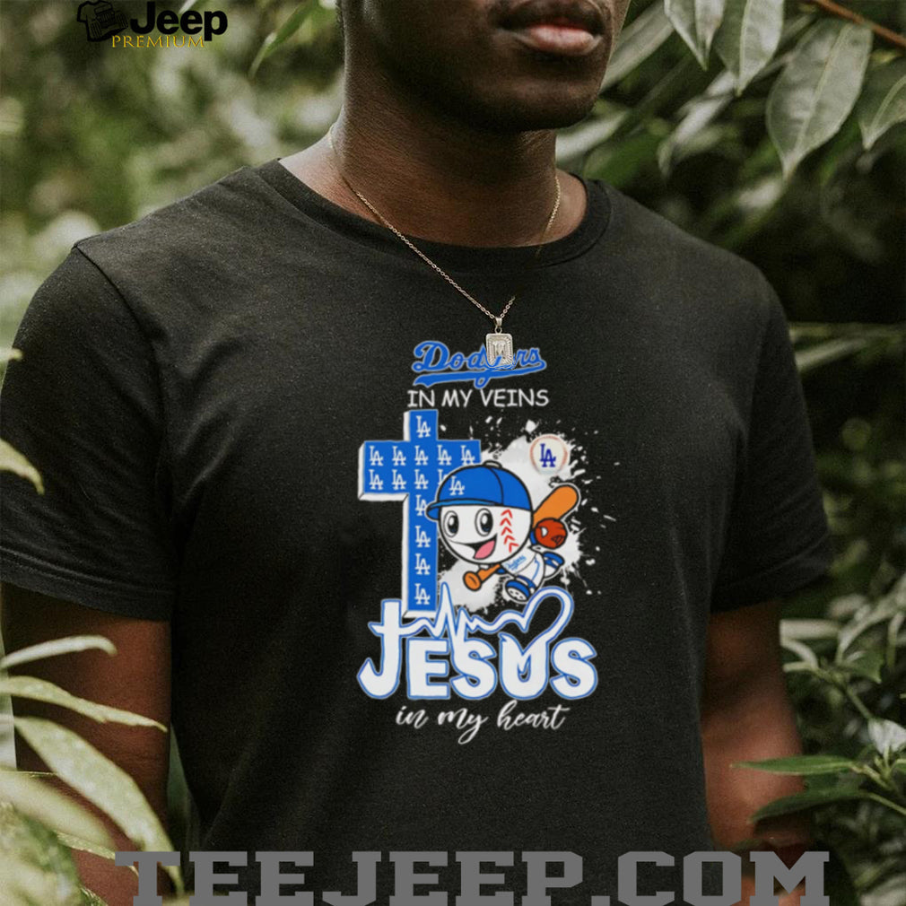 Dodgers In My Veins Jesus In My Heart Baseball T Shirt Christian LA Baseball Fan Gift T Shirt