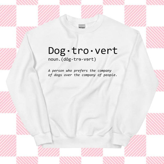Dogtrovert Crewneck for Dog Moms - Unisex Apparel Relaxed Fit Printed In The USA Clothing Womenswear Casual Comfort Cotton Top Athletic Boho Chi