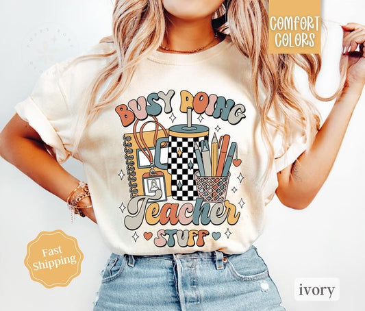 Doing Teacher Stuff Shirt Comfort Colors, Gift for Teacher Appreciation, Back To School Teach Shirt Oversized Crewneck Tee