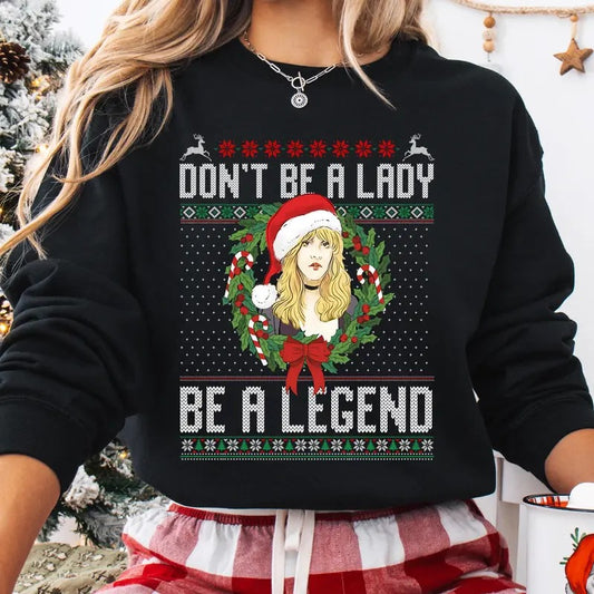 Don't Be A Lady Be A Legend Nicks Christmas Sweater, Steeviie Rock and Roll Sweater, Rock Band Sweater, Rock Lover Sweater, Classic Rock, Fleetwood Sweater