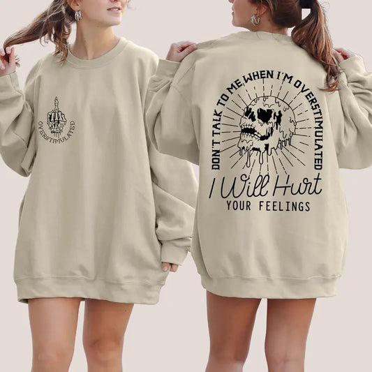 Don't Talk To Me When I'm Overstimulated Skeleton Halloween Sweatshirt Sarcastic Sweatshirt Funny Sweatshirt Saying Shirt Gift For Herstyle{n002}2