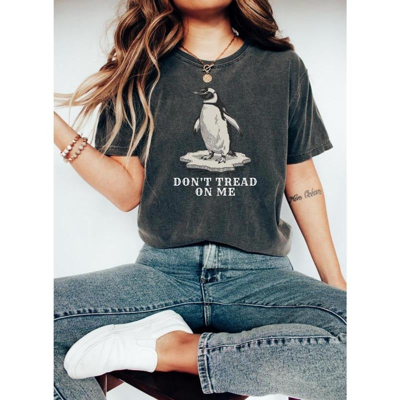 Don't Tread On Me Shirt, Penguins Against Tariffs Shirt, Resist Shirt, Social Justice Shirt, Trendy Looks, Stay Ahead of...