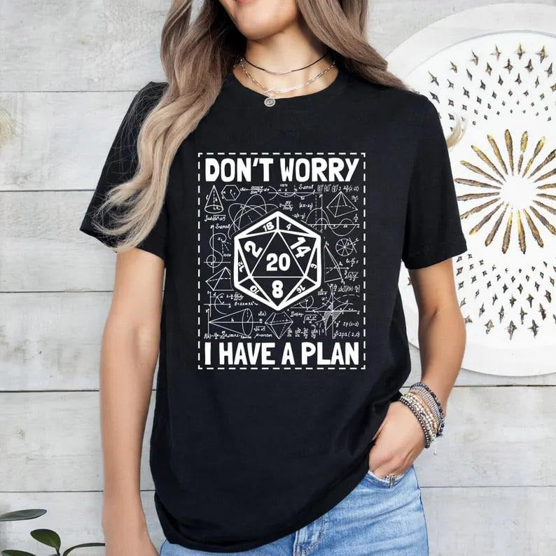 Don't Worry I Have a Plan Shirt, Funny Gift for Him and Her, Gifts for Gamer, Playing Game Shirt, Funny Dungeons D20 Tshirt, Funny Gamer Shirt, Dungeons and Dragons 1974 shirt, DnD shirt, Dungeon Master shirt, DnD gift shirtstyle{n002}2
