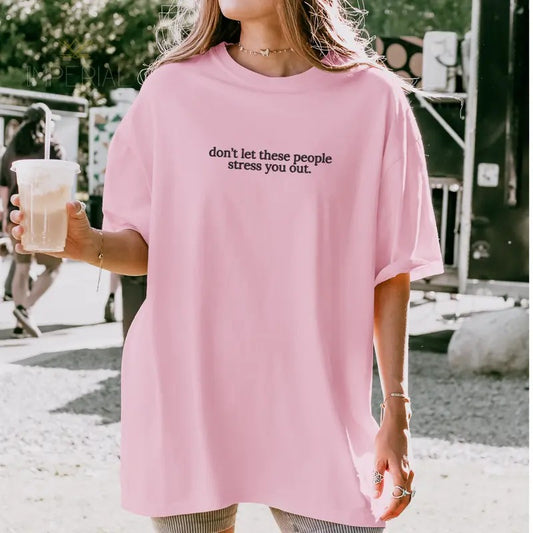 Don't let These People Stress You Out Embroidered Sweatshirt, Funny Sweatshirt, Sarcastic Sweater, Comfort Colors Embroidered T-Shirt, EMB Womenswear