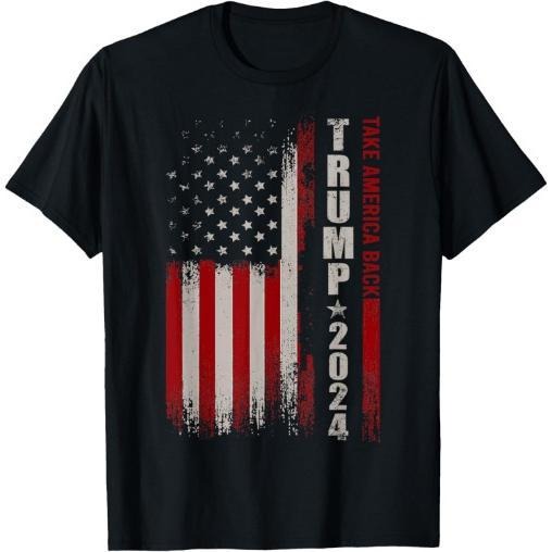 Donald Trump 2024 Take America Back American Flag Patriotic T-Shirt Made in USA