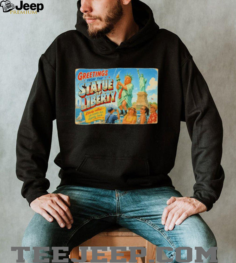 Donald Trump Greetings from the Statue of Liberty Poster shirt