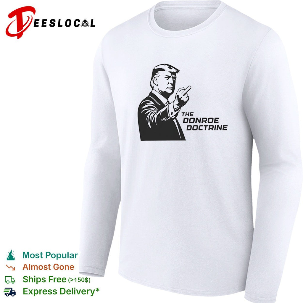 Donald Trump the Donroe doctrine middle finger shirt
