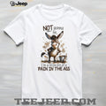 Donkey not gonna lie I’m a little bit of a pain in the ass shirt