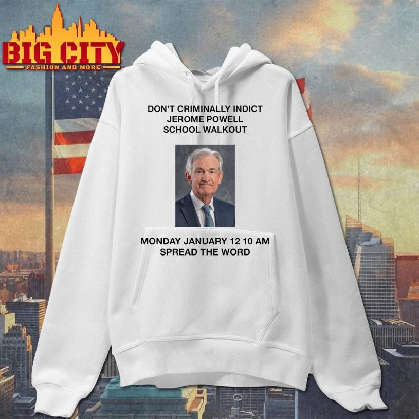 Don’t criminally indict Jerome Powell Shirt