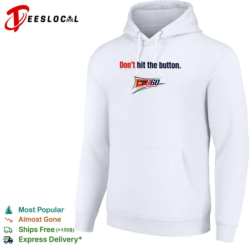 Don’t hit the button P360 Preece racing shirt