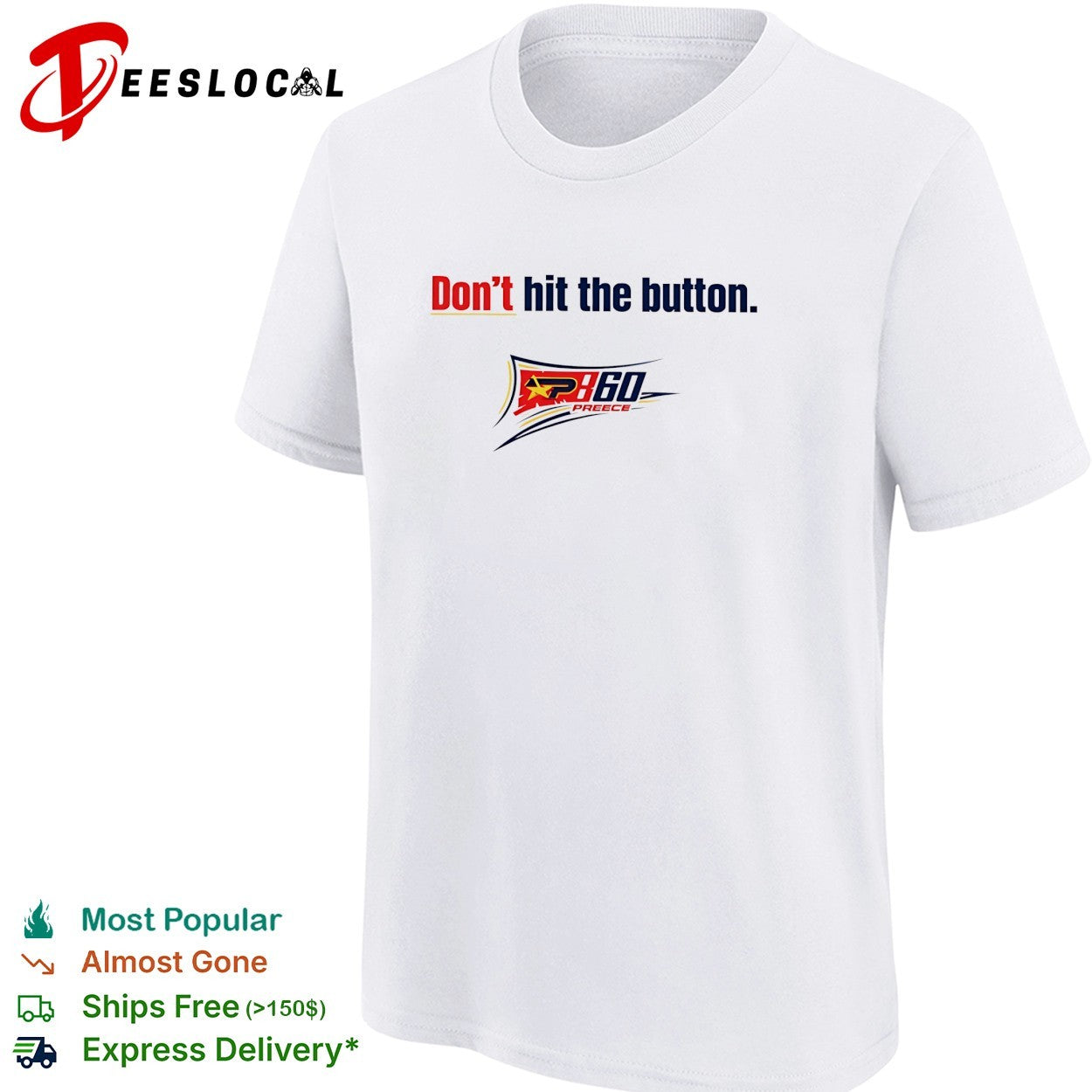 Don’t hit the button P360 Preece racing shirt