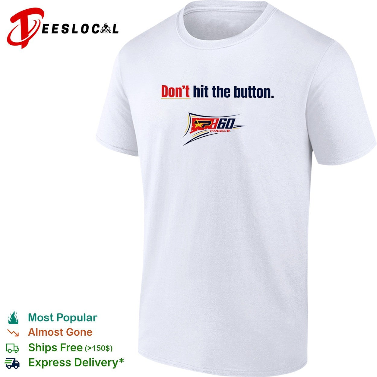 Don’t hit the button P360 Preece racing shirt
