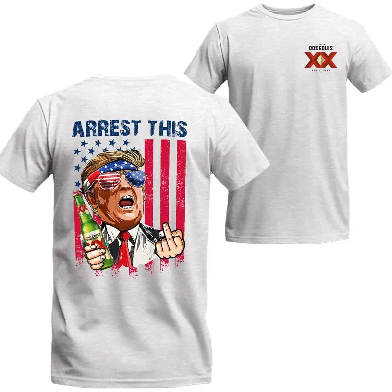 Dos Equis Beer Arrest This Trummp 2024 T-Shirt Sweatshirt Hoodie, Dos Equis Beer Shirt, Trummp 2024 Shirt, 2 Sided Graphic Printed Unisex Classic Cotton T-Shirts Comfort Menswear Womenswear Top in all Sizes all Colors