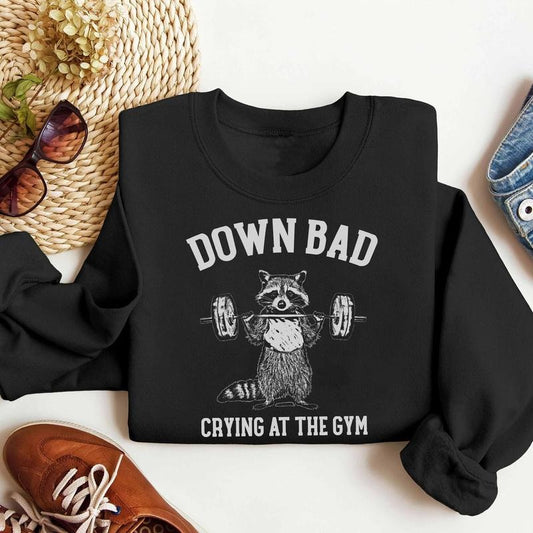 Down Bad Crying At The Gym Racoon Meme Hoodie, Funny Workout Gym T-shirt Weightlifting, Women Down bad Crying Sweatshirt, Gift for Girlfriend