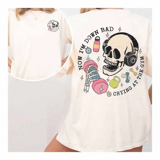 Down Bad Crying At The Gym Shirt Ts Inspired Funny Skeleton Workout Gymer Tshirt Girl Skeleton Weightlifting Funny Ts Gift For Girlfriend  sweater and hoodie