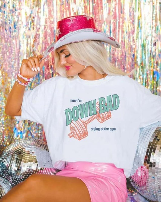 Down Bad Shirt, Funny Shirt, Crying At The Gym Shirt, Gift for Her, Meme Shirt