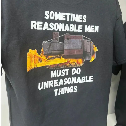 Dozer Logo, sometimes reasonable men must do unreasonable things T Shirt. Menswear Top Hoodie, Sweatshirt | WearSparks.com