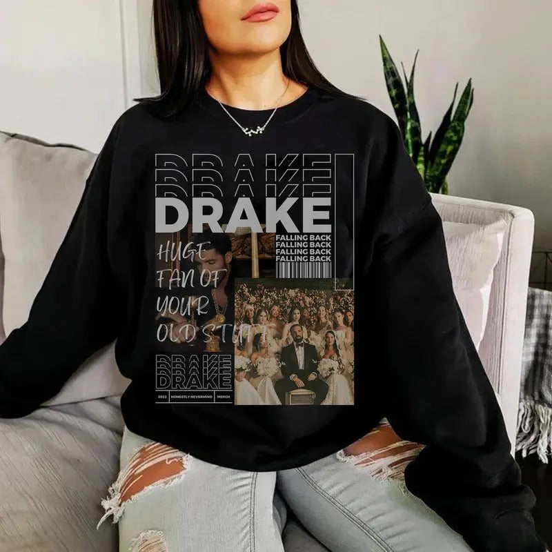 Drake Champagne Papi T-Shirt, Vintage Drake T-Shirt, Drake Tour Tee Shirt, Vintage Drake Concert Tee, Drake Huge Fan Of Your Oldstuff Sweater, Drake Take Care Sweatshirt, Drake Rapper T-Shirt, Best Gift For Drake Fan