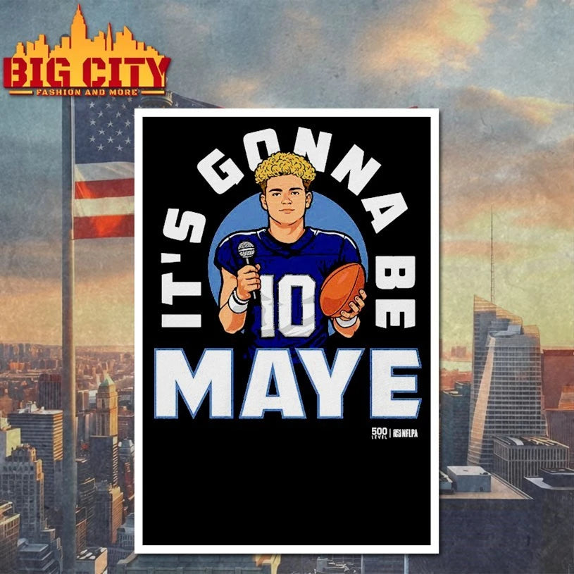 Drake Maye New England It’s Gonna Be Maye shirt