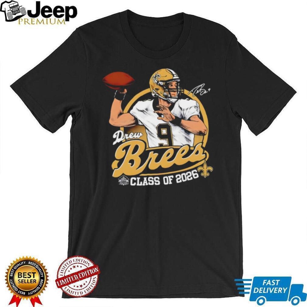 Drew Brees Class of 2026 Hall of Fame Tribute T Shirt New Orleans Football Legend Fan Gear Custom Sports Graphic T Shirt
