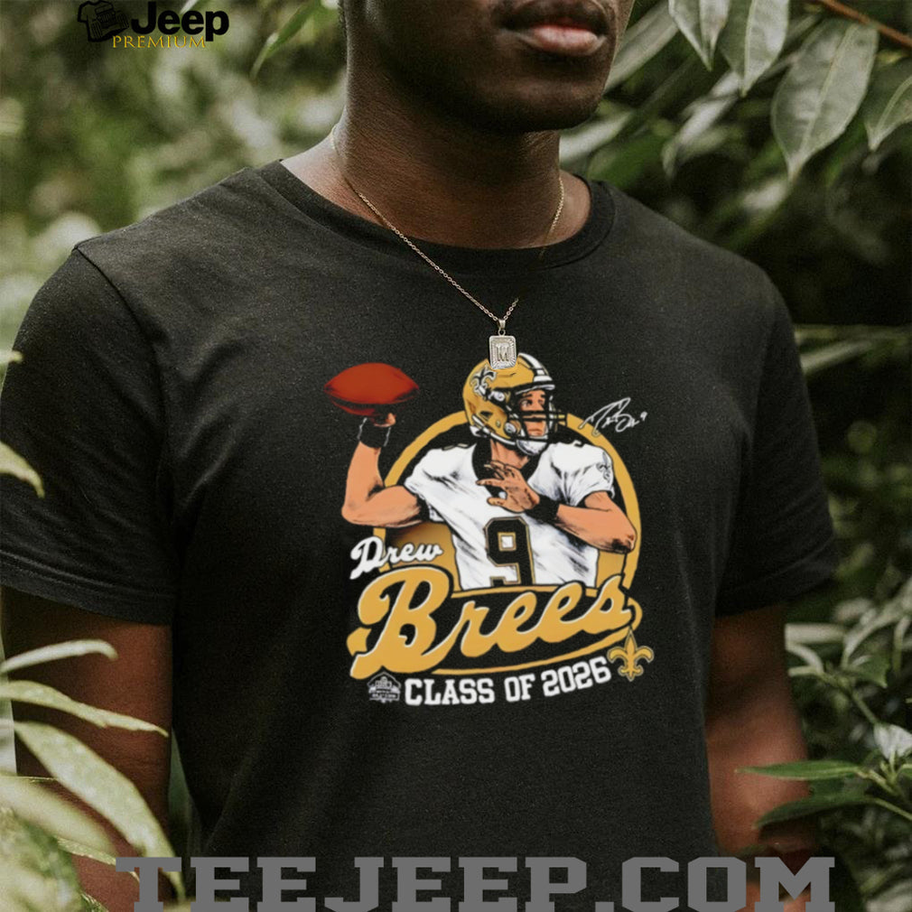 Drew Brees Class of 2026 Hall of Fame Tribute T Shirt New Orleans Football Legend Fan Gear Custom Sports Graphic T Shirt