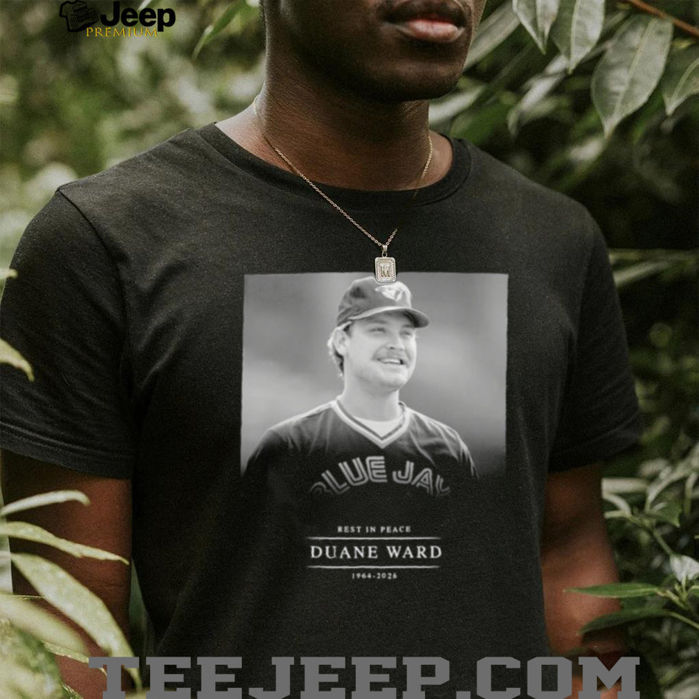 Duane Ward Toronto Blue Jays Rest in Peace 1964 2026 shirt