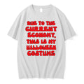 Due To The Current Economy This Is My Halloween Costume Tshirts Sweater