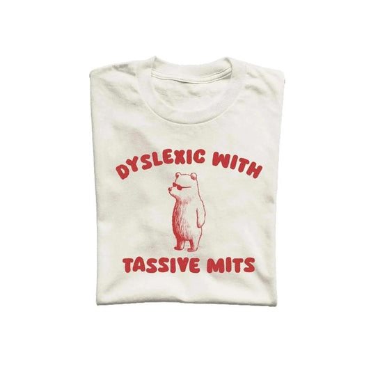 Dyslexic With Tassive Mits Unisex T Shirt, Vintage Drawing Tee, Weird T-Shirt, Graphic Tee