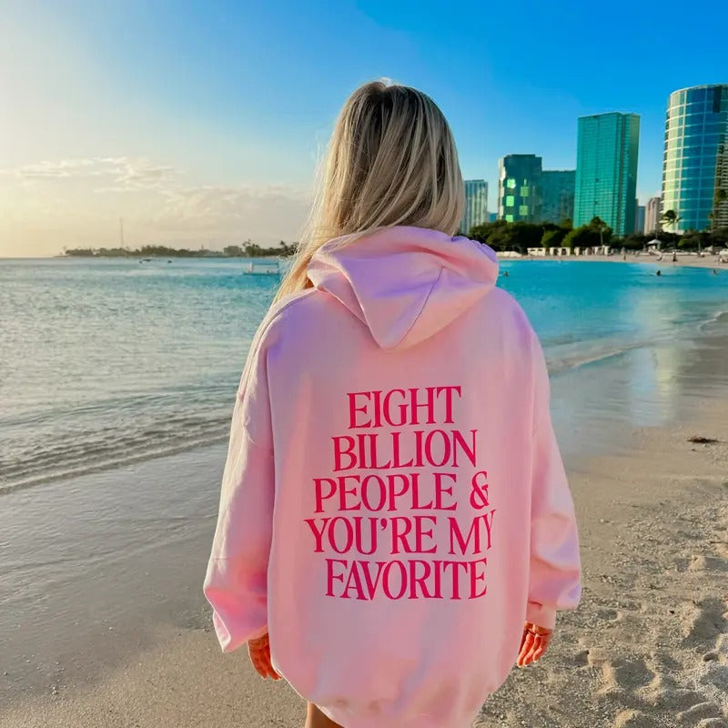 EIGHT BILLION PEOPLE HOODIE, OVERSIZED HOODIE FOR HER, BESTIE HOODIE, FRIEND GIFT Polyester Womenswear