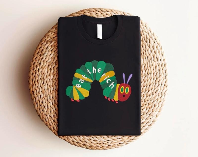 EMBROIDERED Eat The Rich Sweatshirt, Hungry Caterpillar Shirt, Bookish Shirt, Activist Shirt, Embroidery Caterpillar Sweatshirt, Eat The Rich Shirt