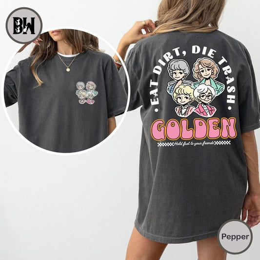 Eat Dirt Die Trash Golden Babes Shirt, Golden Girls Shirt, Hold Last To Your Friend Shirt, Golden Girls Pink Pocket Shirt, Golden babes Preppy Edgy Shirt, Golden Girls 80s Retro Vibe Shirt