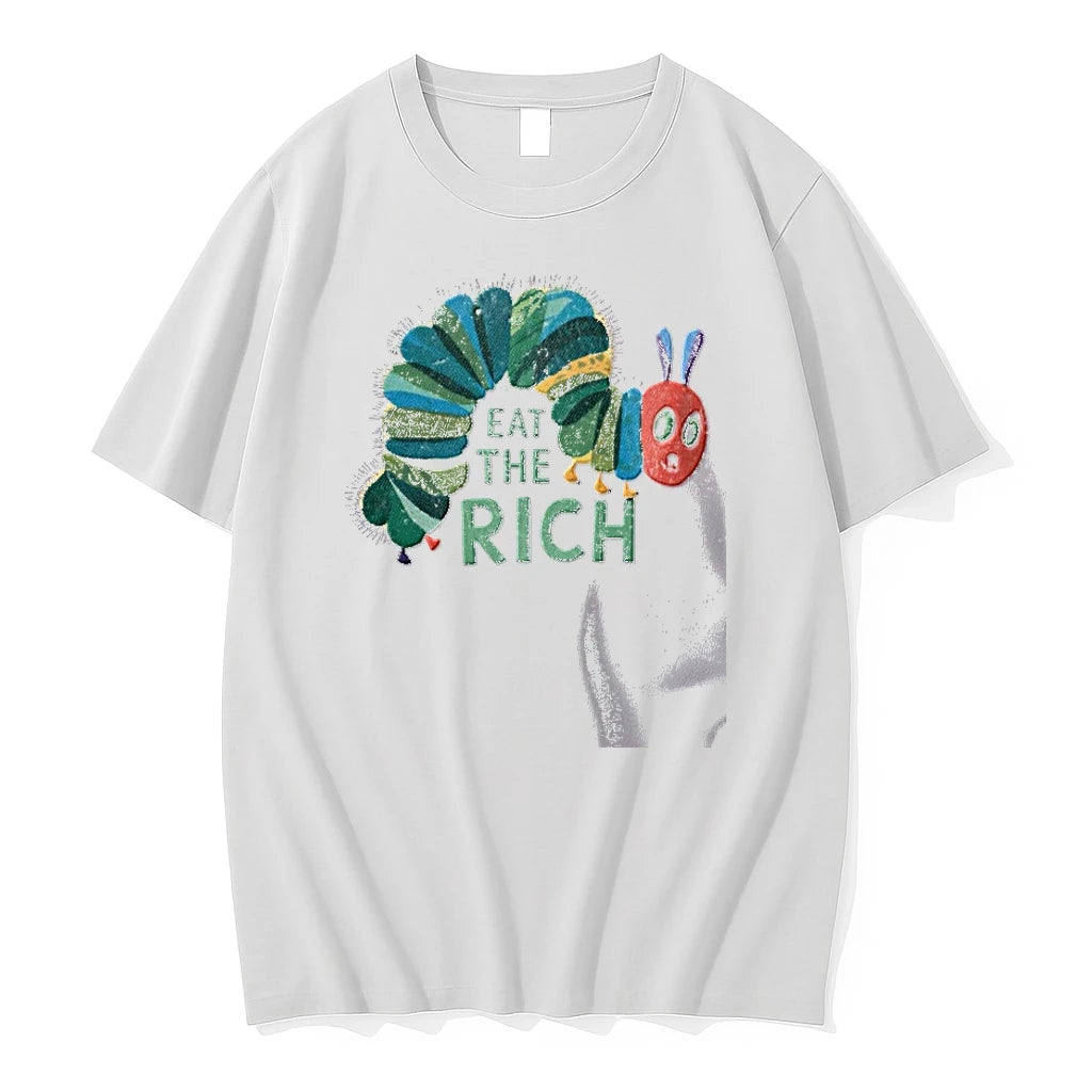 Eat The Rich Hungry Caterpillar Parody Satire Tshirts Sweater