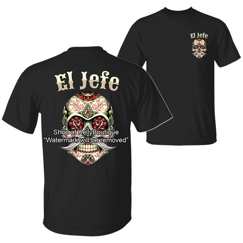 El Jefe Sugar Skull Day Of The Dead Dia De Los Muertos T-Shirt, Trendy Hispanic Halloween Spooky Latina Season Back Side Graphic Design Unisex Cotton T-shirt for Men for Women Menswear Womenswear Top