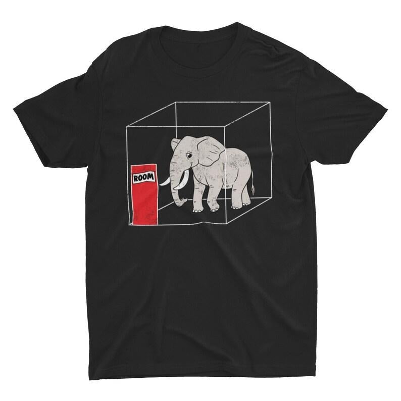 Elephant In The Room, Funny Shirt, Cute Animal, Elephant Lover, Silly Shirt, Hilarious Shirt, Elephant Shirt, Animal Pun, Animal Lover
